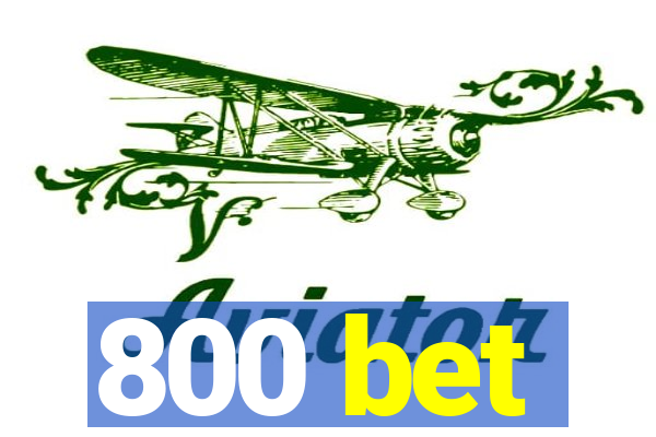 800 bet